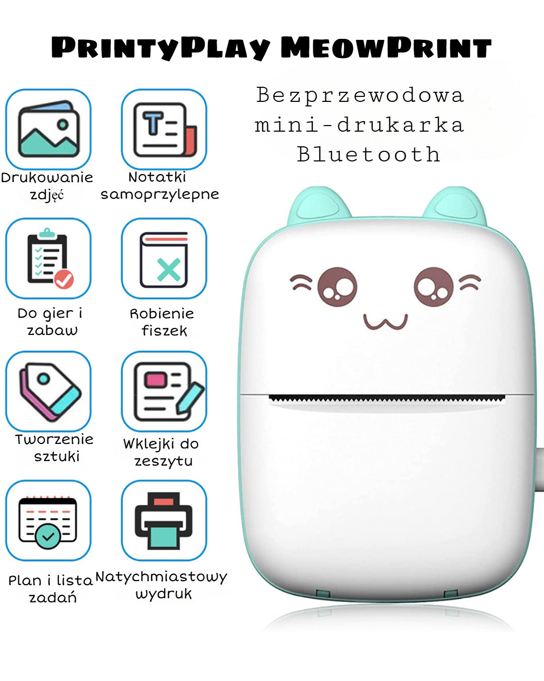 PrintyPlay MeowPrint Mini Printer – Drukarka termiczna Bluetooth do natychmiastowego wydruku w uroczym kocim stylu, idealna dla dzieci i kreatywnej zabawy